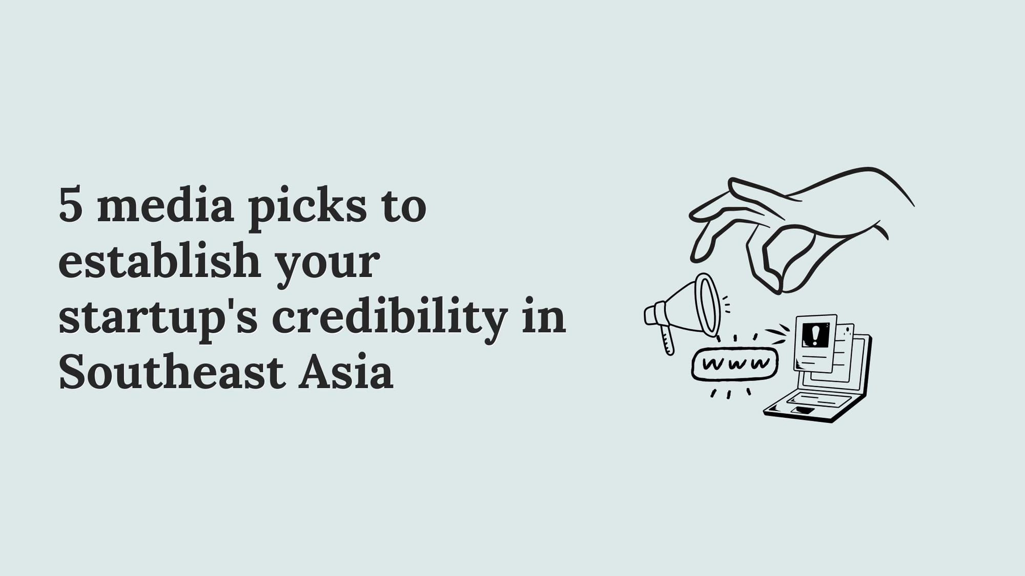 top-media-picks-for-tech-startup-in-southeast-asia