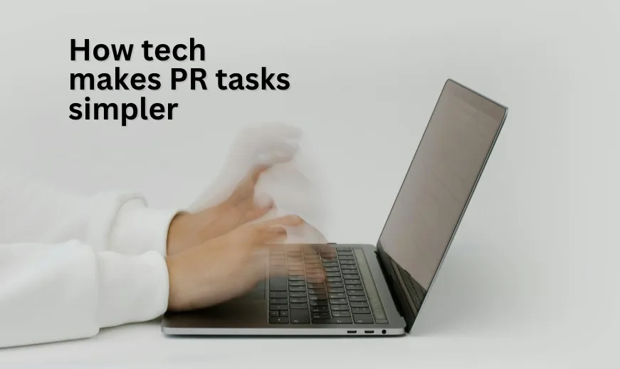 How tech is helping PR pros achieve better results