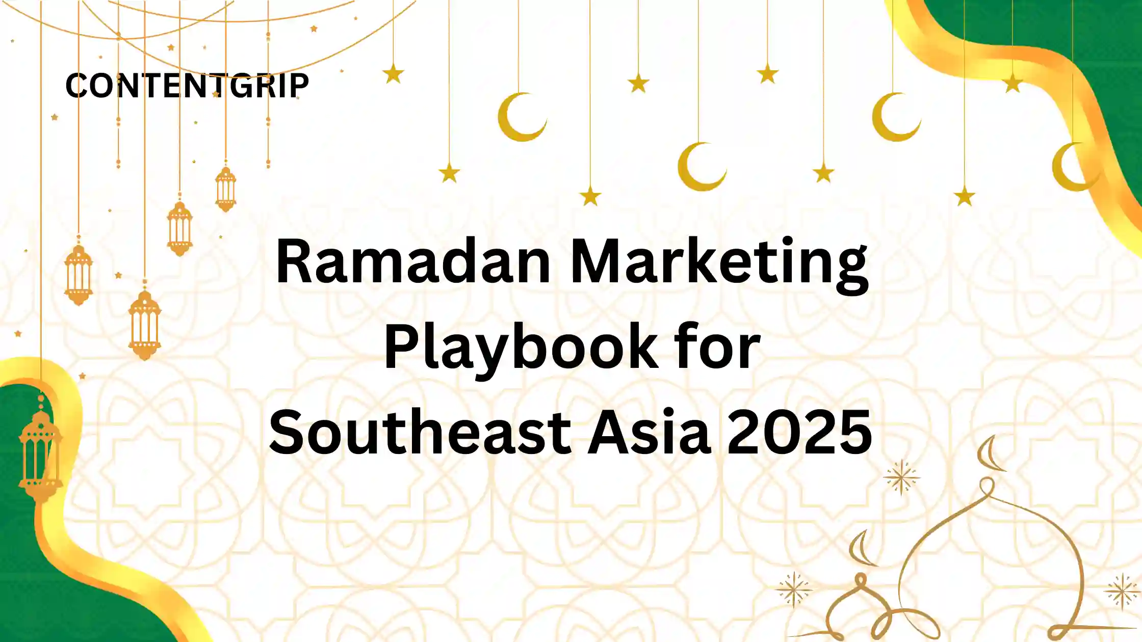 Ramadan marketing playbook 2025 digital strategies for Southeast Asia