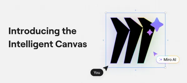 Miro launches Intelligent Canvas to improve team collaboration