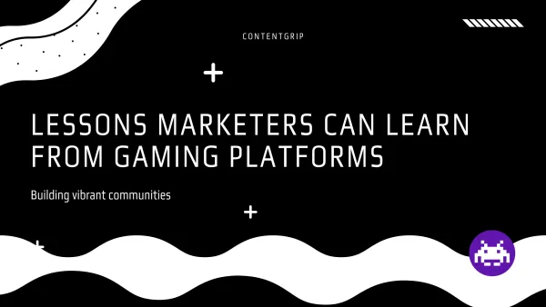 Lessons marketers can learn from gaming platforms